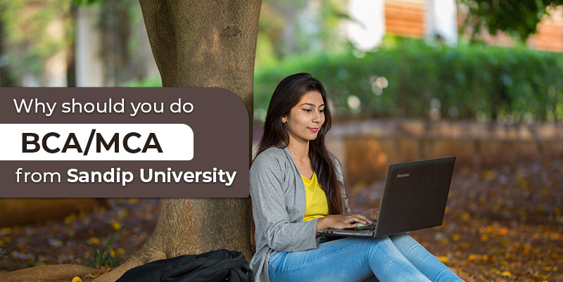 Reasons to Pursue Computer Applications (BCA/MCA) from Sandip University