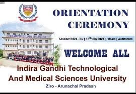 Indira Gandhi Technological and Medical Science University , ZIRO, ARUNACHAL PRADESH