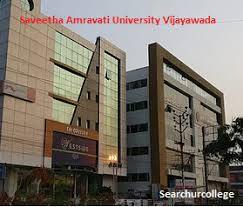 Saveetha Amaravati University, Vijaywada, Andhra Pradesh