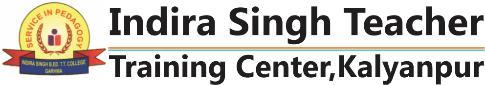 Indira Singh B.Ed. Teacher s Training College