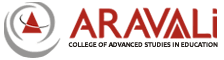 Aravali College of advanced studies in education