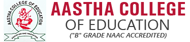 Aastha College of Education
